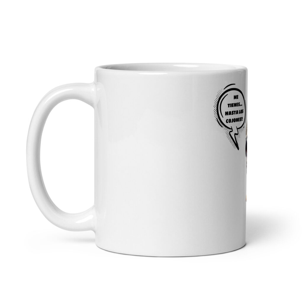 Taza blanca Me tienes hasta los cojones! - Imagen 3