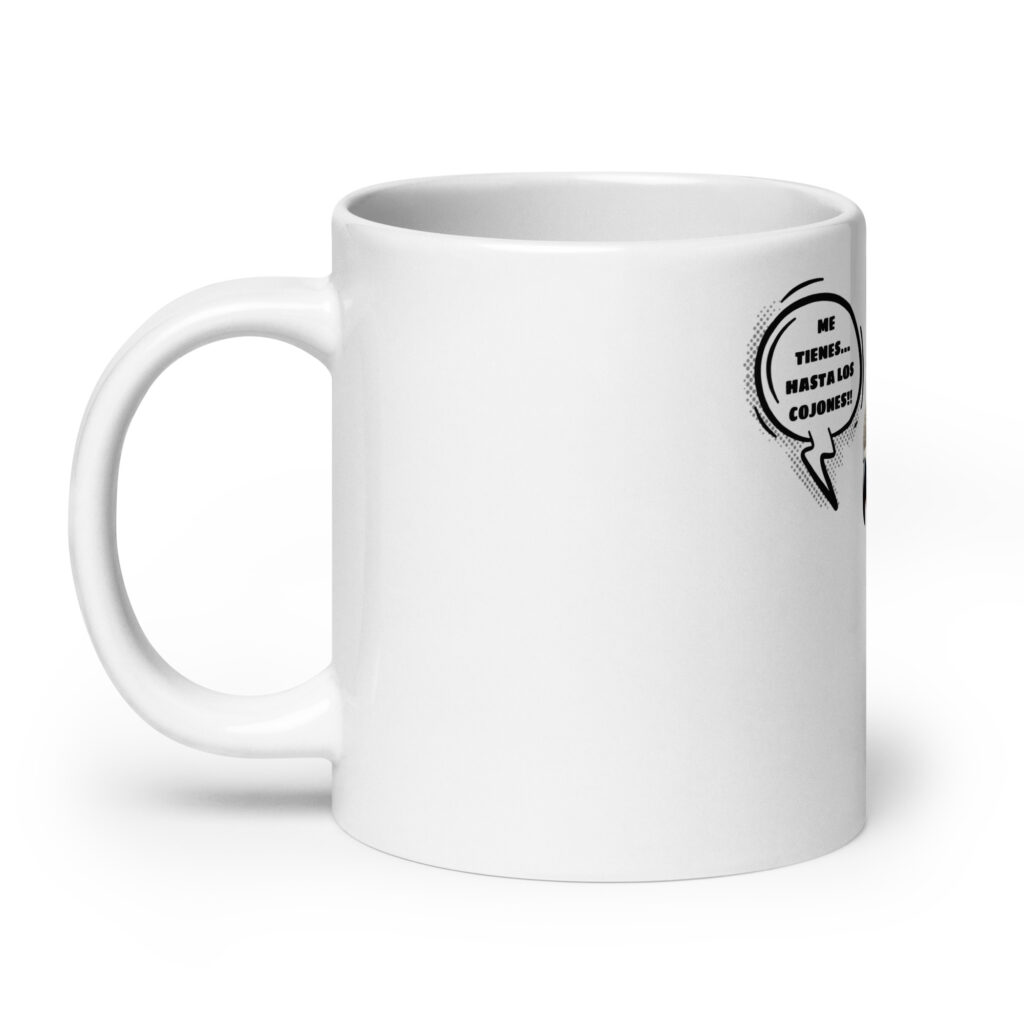 Taza blanca Me tienes hasta los cojones! - Imagen 9